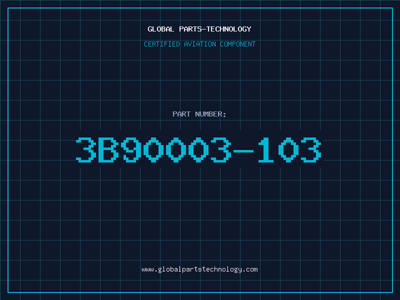 Aviation Part 3B90003-103