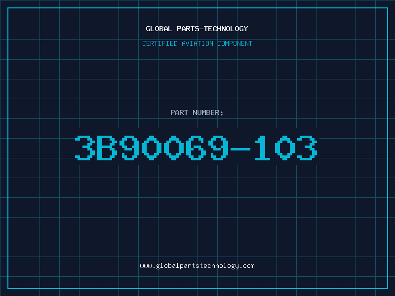 Aviation Part 3B90069-103
