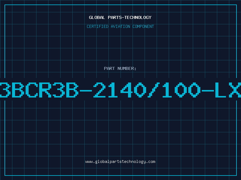 Aviation Part 3BCR3B-2140/100-LX