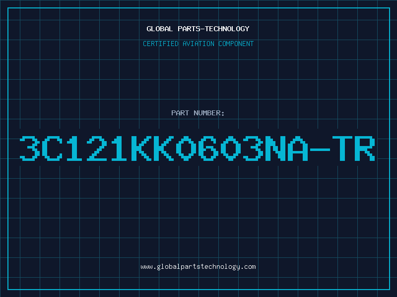 Aviation Part 3C121KK0603NA-TR