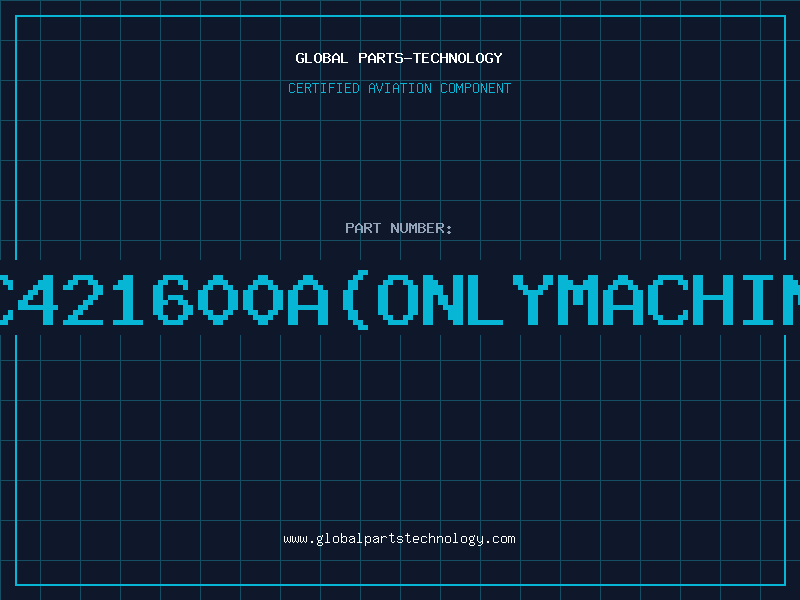 Aviation Part 3C421600AONLYMACHINE