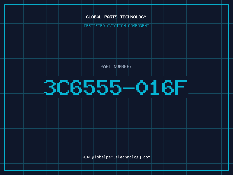 Aviation Part 3C6555-016F