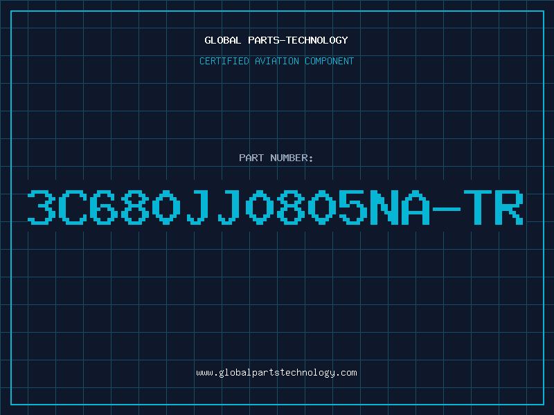 Aviation Part 3C680JJ0805NA-TR