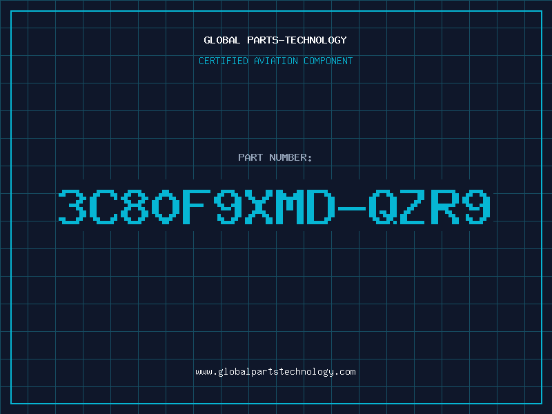 Aviation Part 3C80F9XMD-QZR9