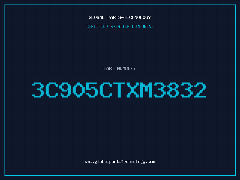 Aviation Part 3C905CTXM3832
