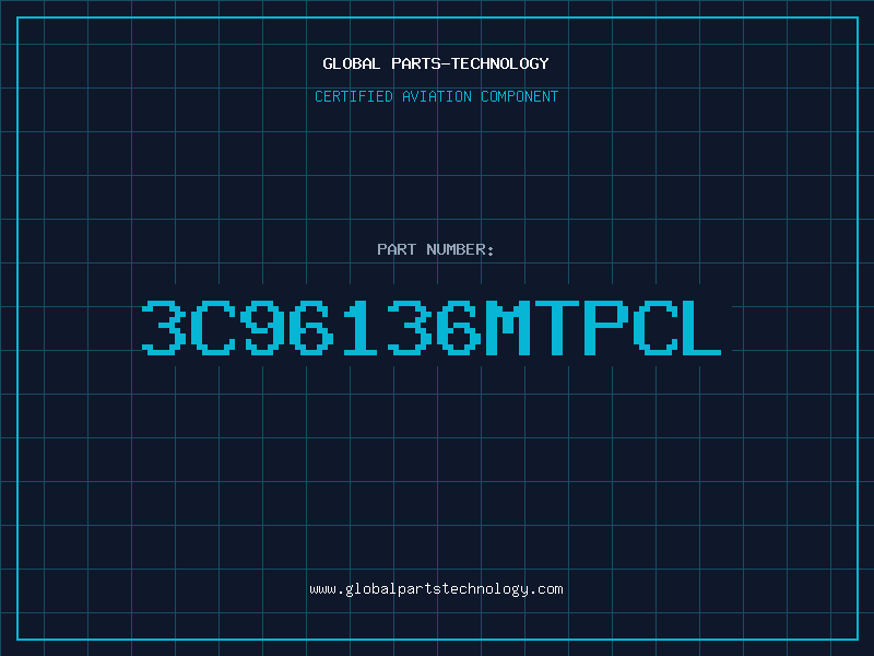 Aviation Part 3C96136MTPCL