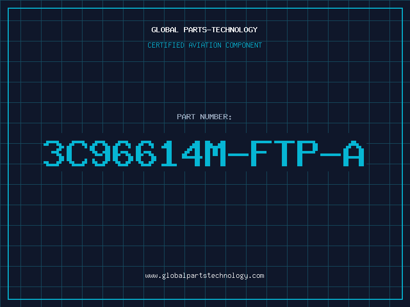 Aviation Part 3C96614M-FTP-A