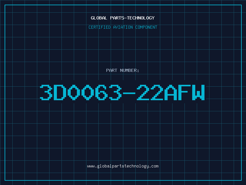 Aviation Part 3D0063-22AFW