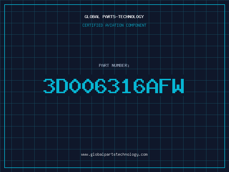 Aviation Part 3D006316AFW