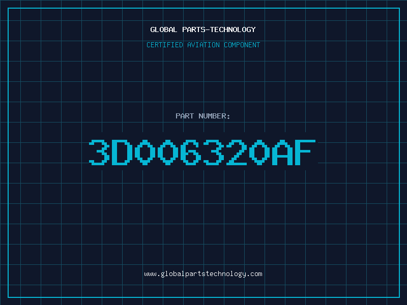 Aviation Part 3D006320AF