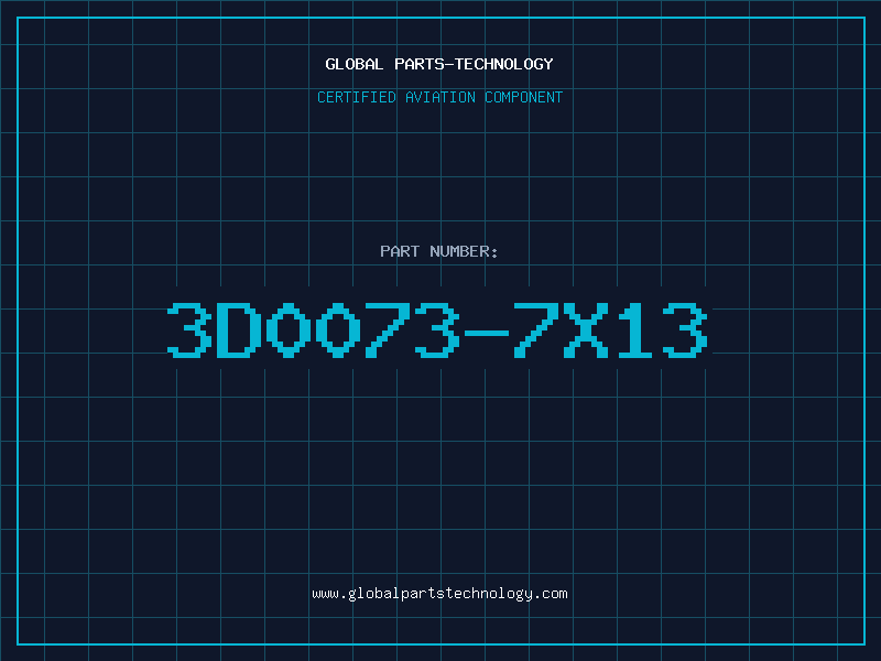 Aviation Part 3D0073-7X13