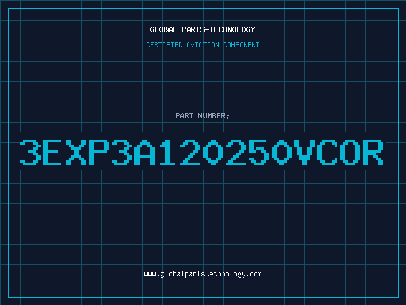 Aviation Part 3EXP3A120250VCOR
