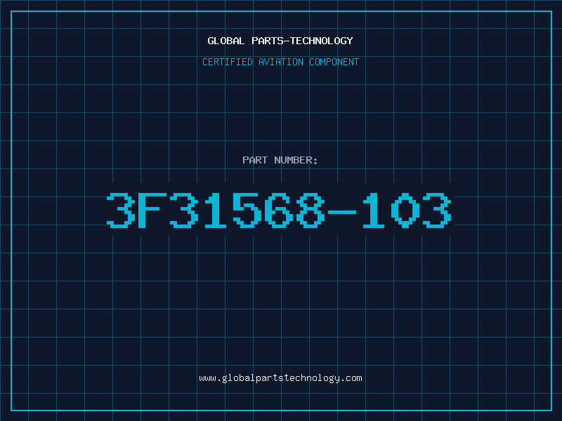 Aviation Part 3F31568-103