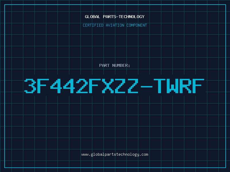 Aviation Part 3F442FXZZ-TWRF
