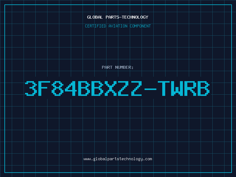Aviation Part 3F84BBXZZ-TWRB