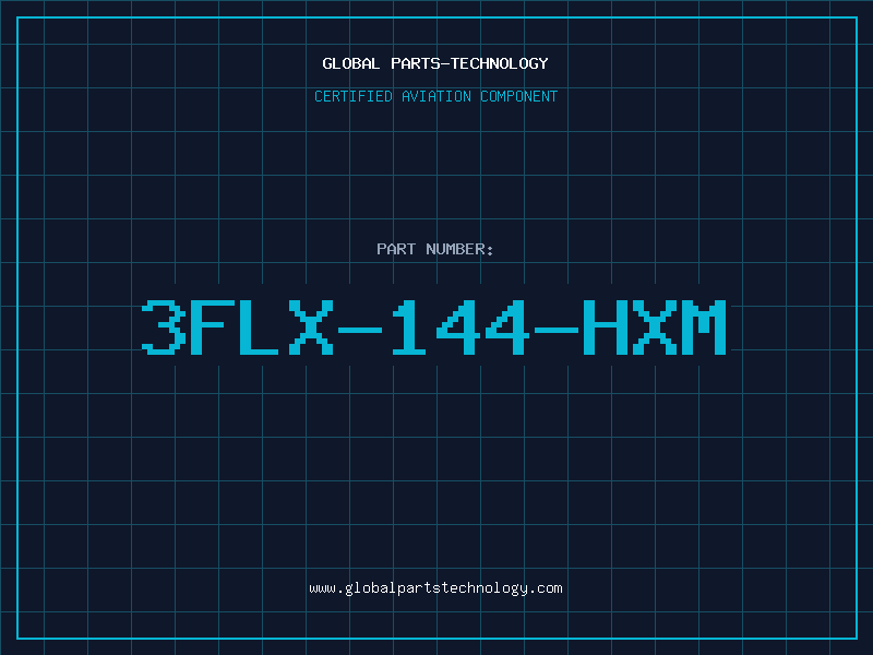 Aviation Part 3FLX-144-HXM