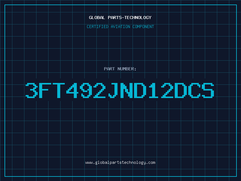 Aviation Part 3FT492JND12DCS