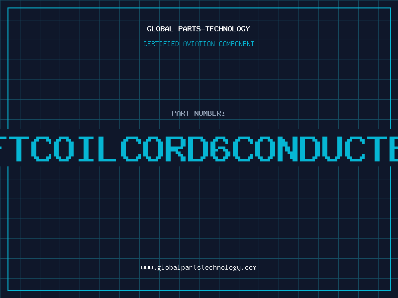 Aviation Part 3FTCOILCORD6CONDUCTER