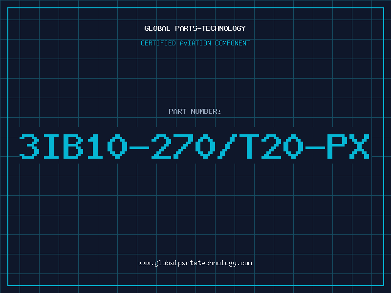 Aviation Part 3IB10-270/T20-PX