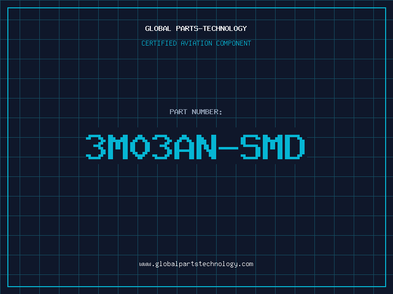 Aviation Part 3M03AN-SMD