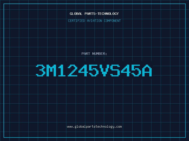 Aviation Part 3M1245VS45A