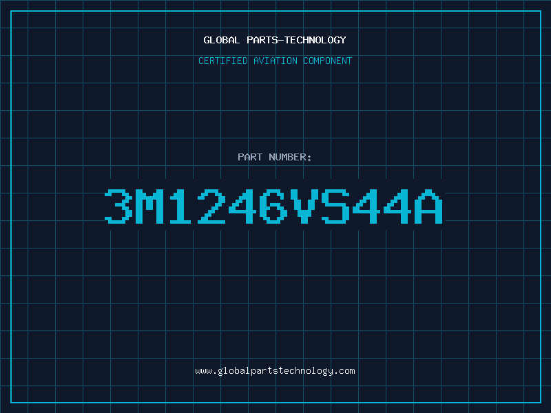 Aviation Part 3M1246VS44A