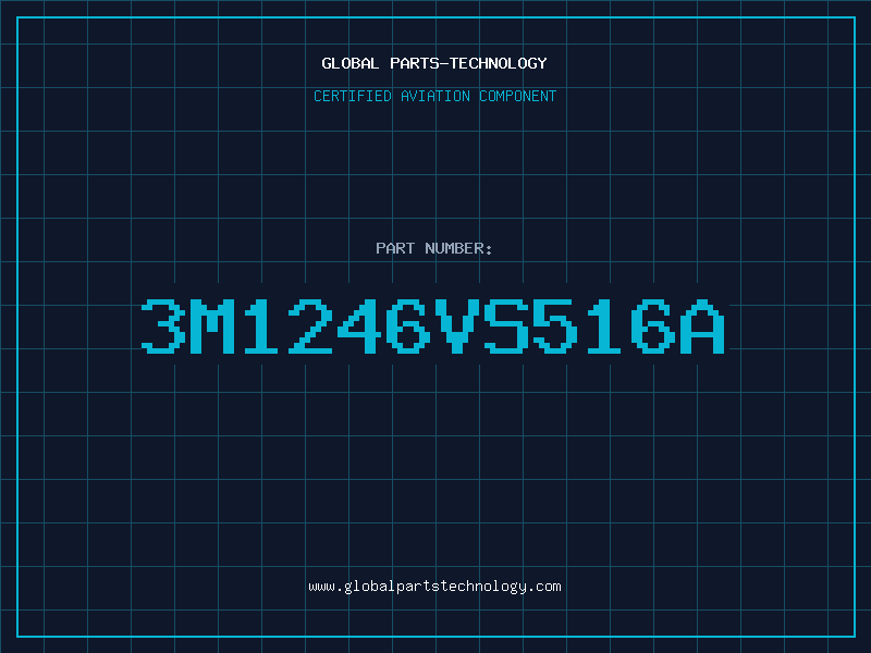 Aviation Part 3M1246VS516A