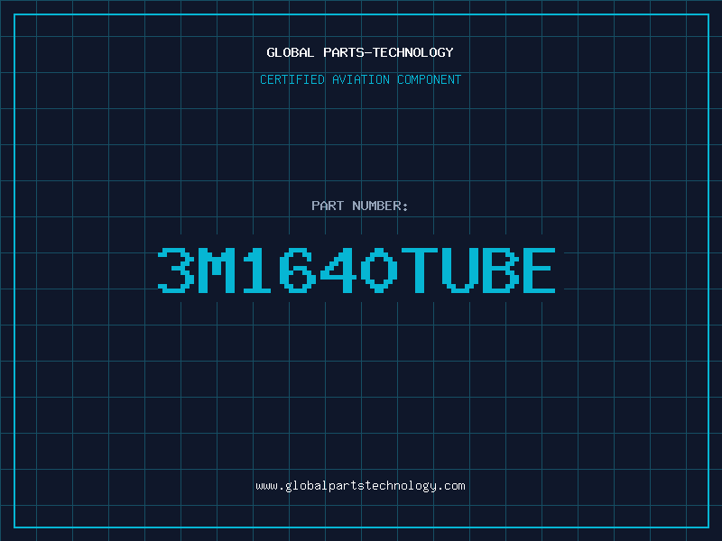 Aviation Part 3M1640TUBE