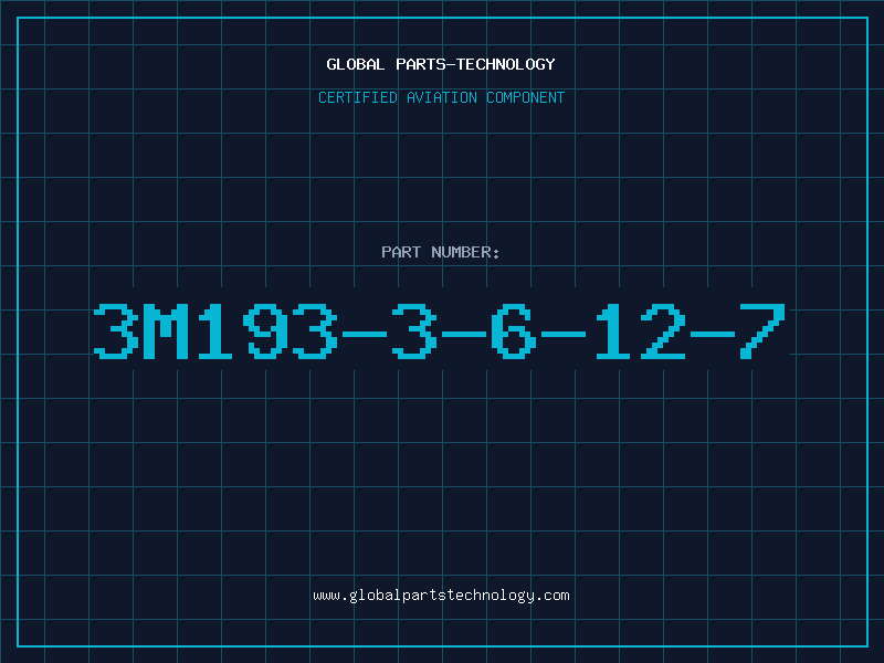 Aviation Part 3M193-3-6-12-7
