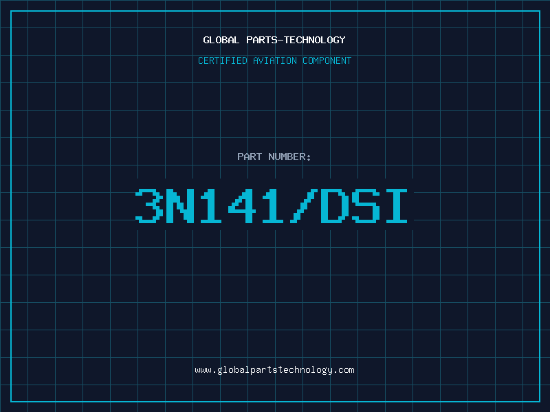 Aviation Part 3N141/DSI