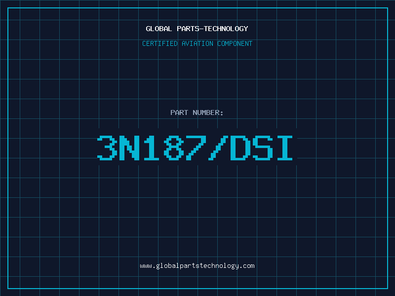 Aviation Part 3N187/DSI