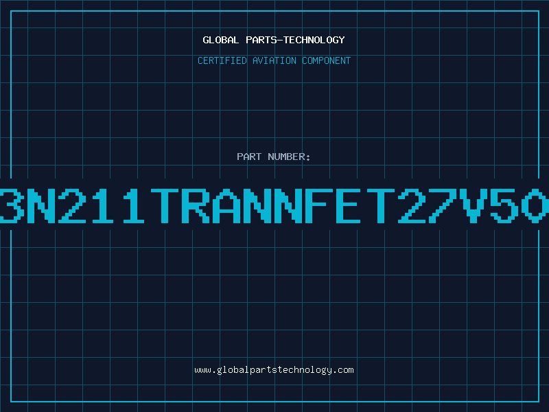 Aviation Part 3N211TRANNFET27V50
