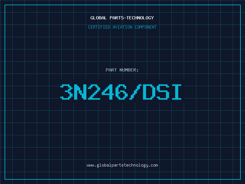 Aviation Part 3N246/DSI