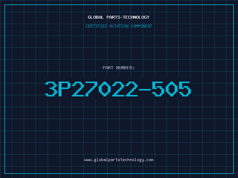 Aviation Part 3P27022-505