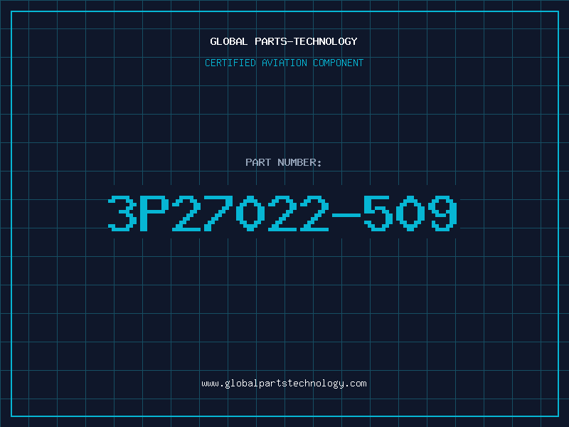 Aviation Part 3P27022-509
