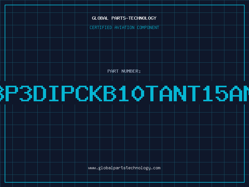 Aviation Part 3P3DIPCKB10TANT15AM