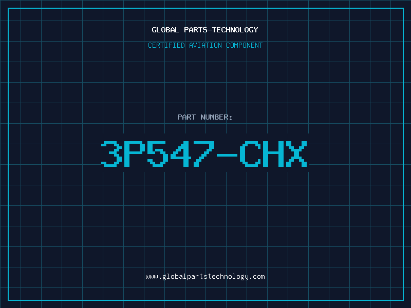 Aviation Part 3P547-CHX