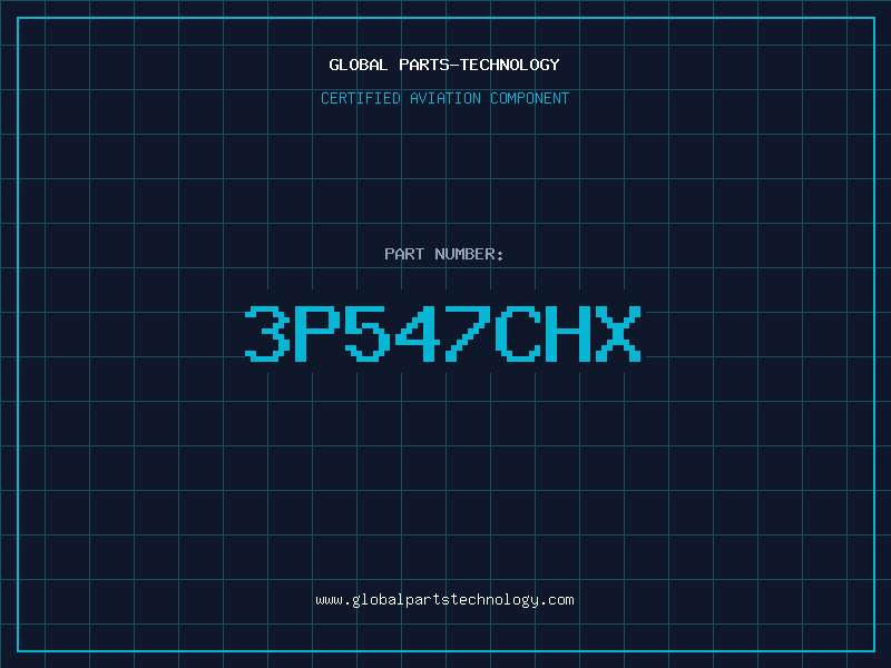 Aviation Part 3P547CHX