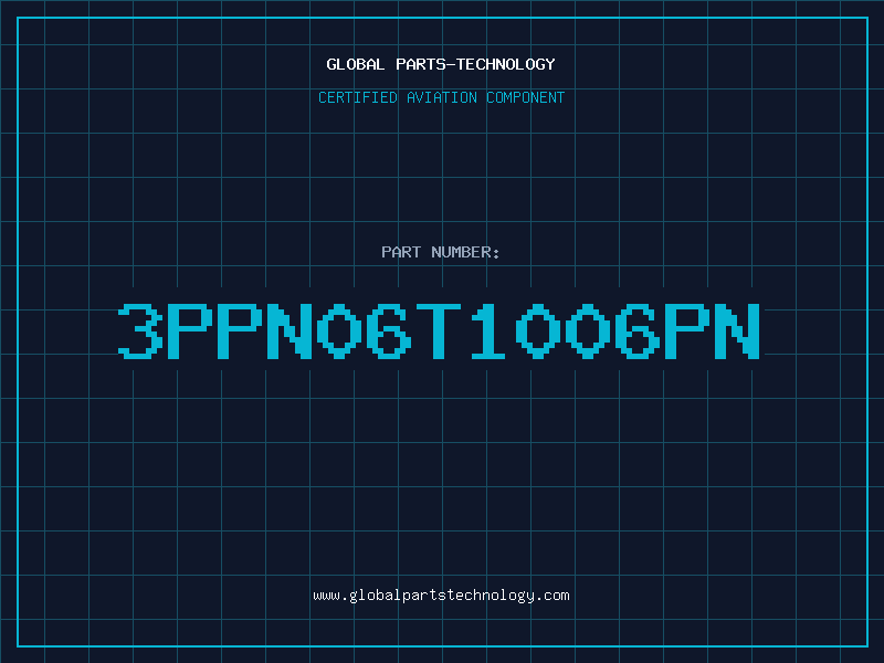 Aviation Part 3PPN06T1006PN
