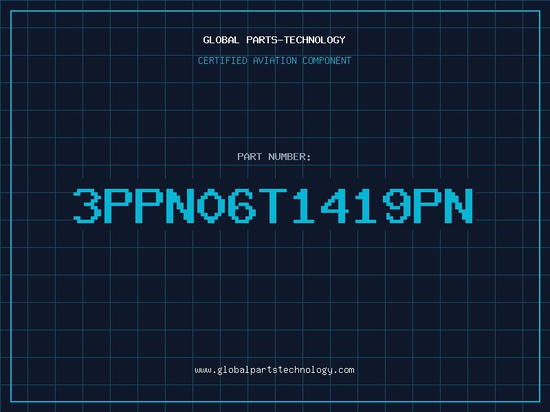 Aviation Part 3PPN06T1419PN