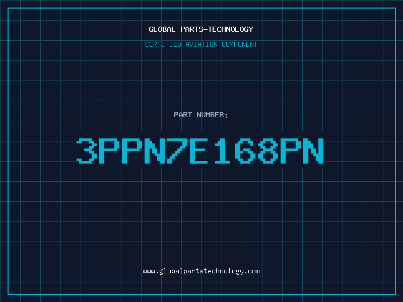 Aviation Part 3PPN7E168PN