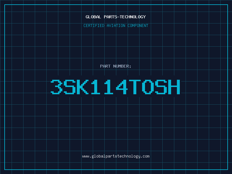 Aviation Part 3SK114TOSH