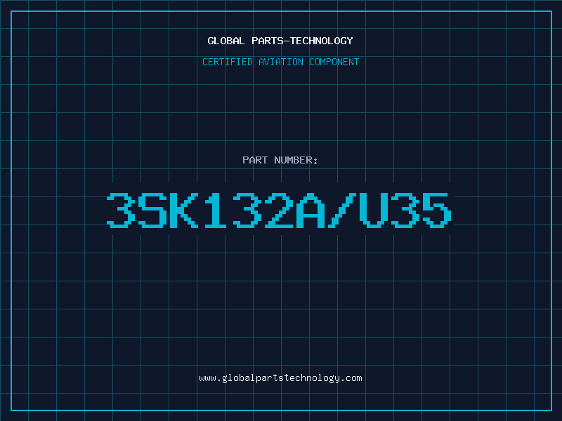 Aviation Part 3SK132A/U35