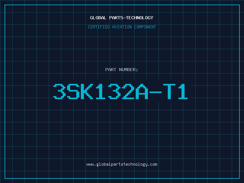 Aviation Part 3SK132A-T1