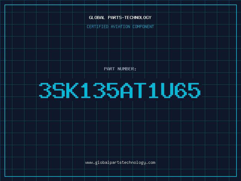 Aviation Part 3SK135AT1U65