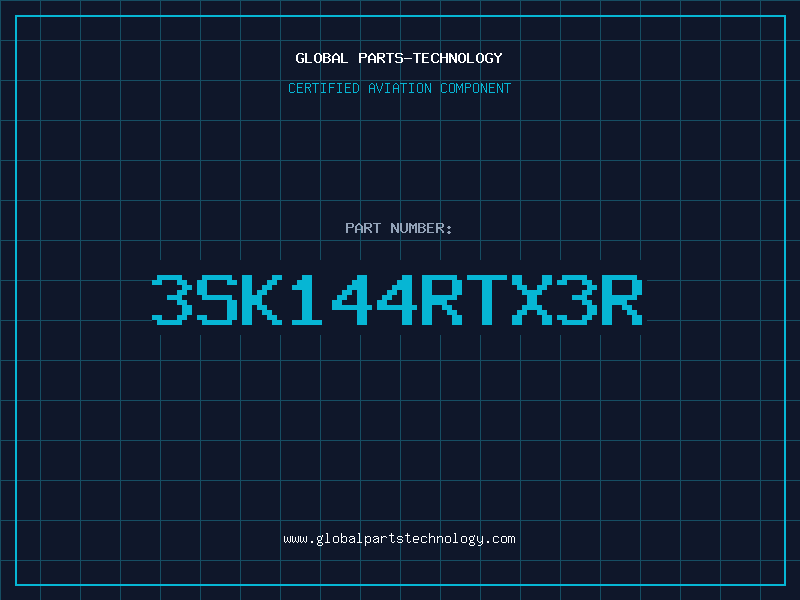 Aviation Part 3SK144RTX3R