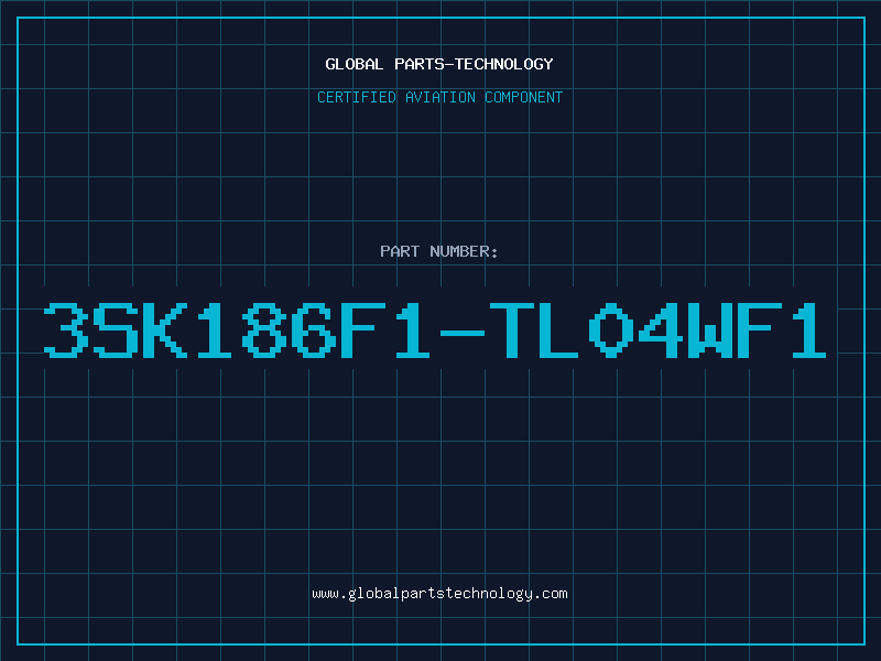 Aviation Part 3SK186F1-TL04WF1