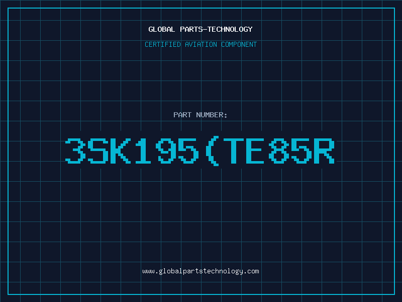 Aviation Part 3SK195(TE85R