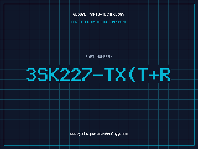 Aviation Part 3SK227-TX(T+R