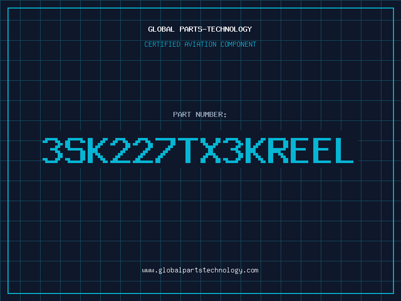 Aviation Part 3SK227TX3KREEL